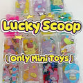 Lucky Scoop (Mini jouets uniquement)