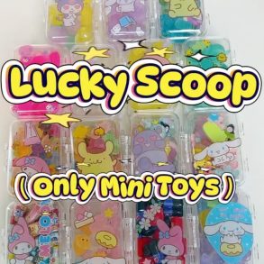 Lucky Scoop (Only Mini Toys)