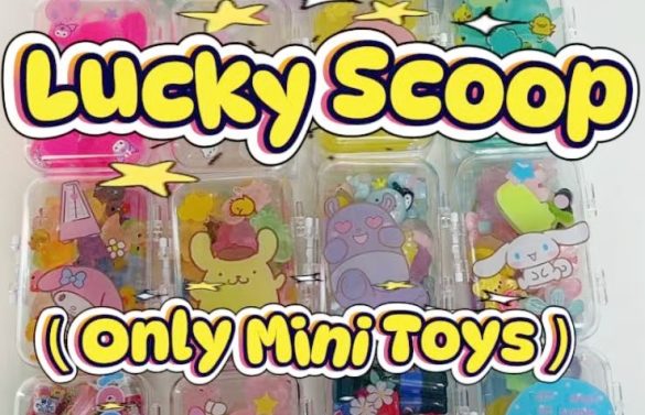 Lucky Scoop (Only Mini Toys)